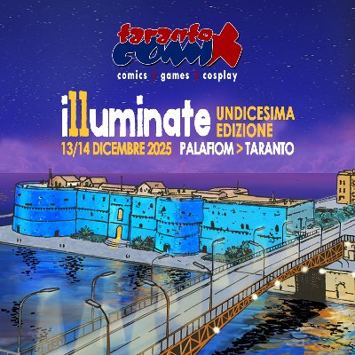 Taranto Comix | Illuminate - XI edizione