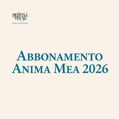 Abbonamento Anima Mea 2026