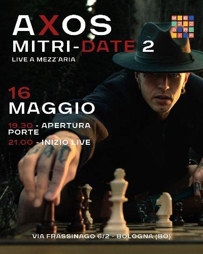 Axos - Mitridate 2 Tour