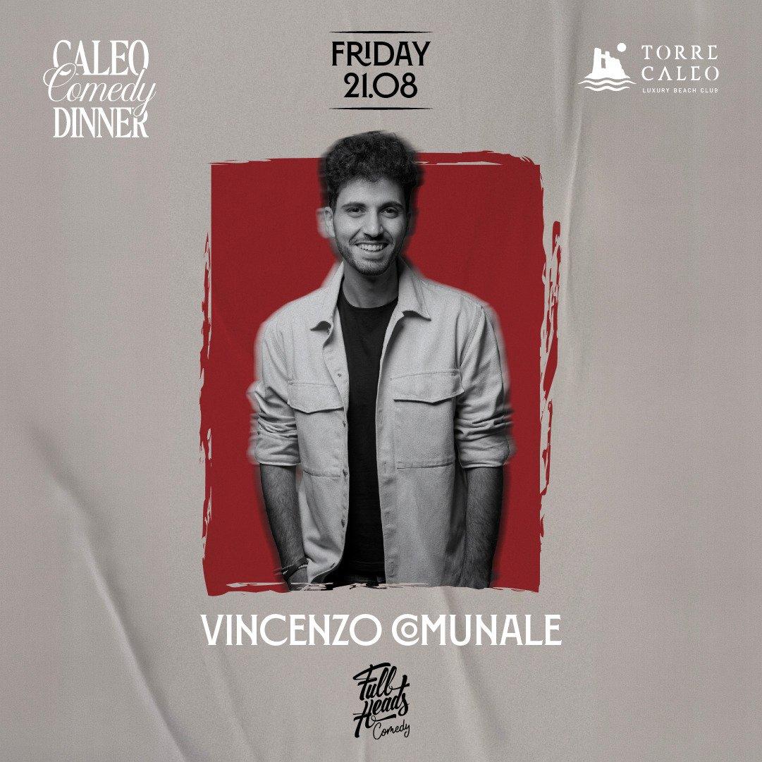 Caleo Comedy Night - Vincenzo Comunale