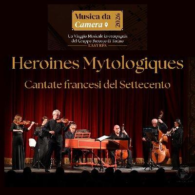 Heroines Mytologiques - Cantate francesi del Settecento