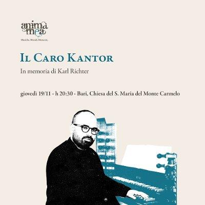 Il Caro Kantor - In memoria di Karl Richter