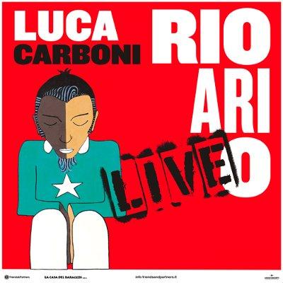 Luca Carboni - RIO ARI O LIVE