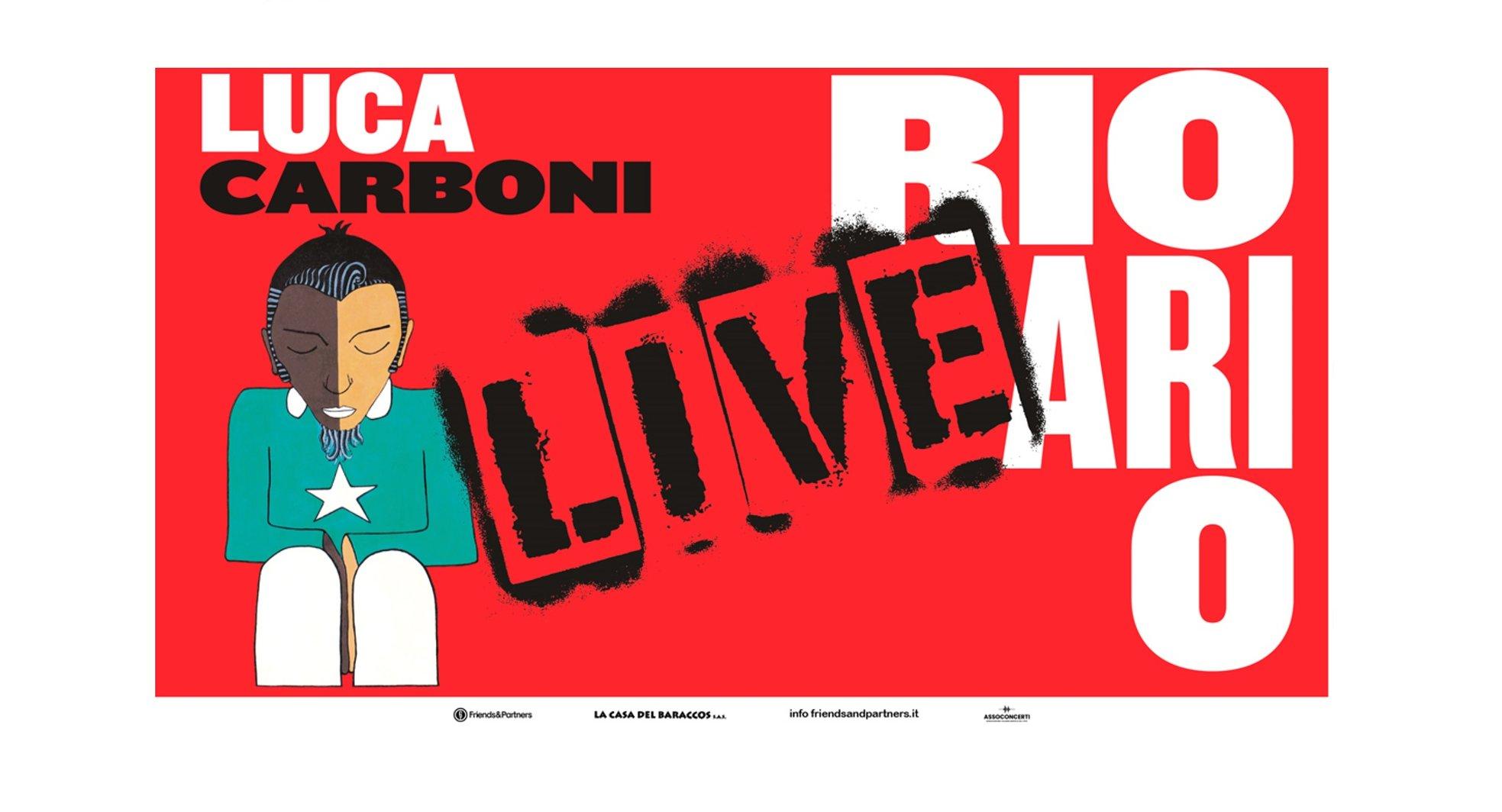 Luca Carboni - RIO ARI O LIVE