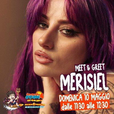 Meet&Greet | Merisiel - 10 Maggio