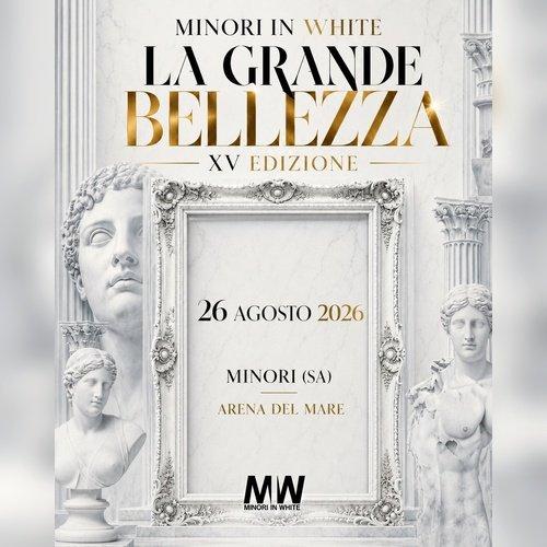 Minori in white XV Ed. - La grande Bellezza