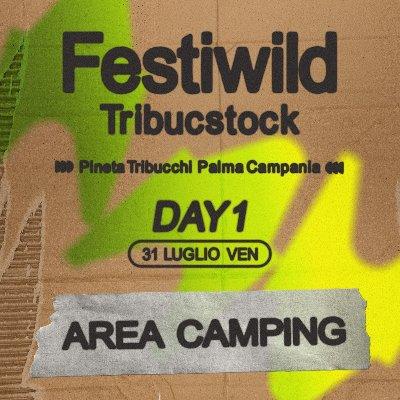 Tribucstock Festiwild - Campeggio 31 Lug